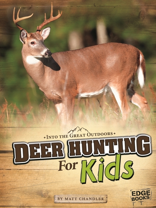 Title details for Deer Hunting for Kids by Matt Chandler - Available